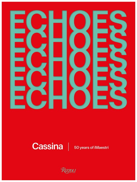 cassina-Buch-Echoes: Cassina. 50 Years of iMaestri