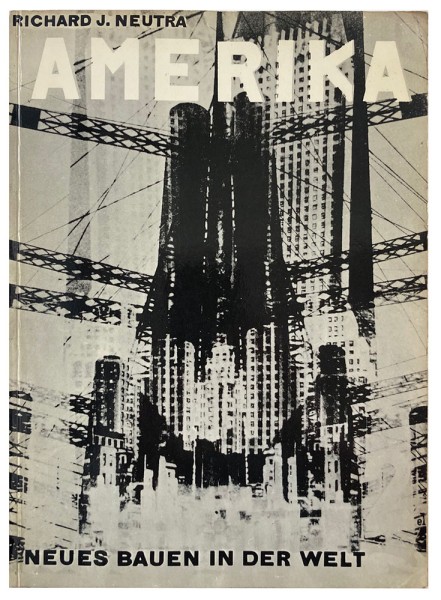 Richard Neutra-El Lissitzky
